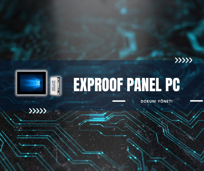ExProof Panel PC (Yeni)